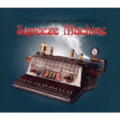 Those Darn Accordions! - Squeeze Machine (CD)