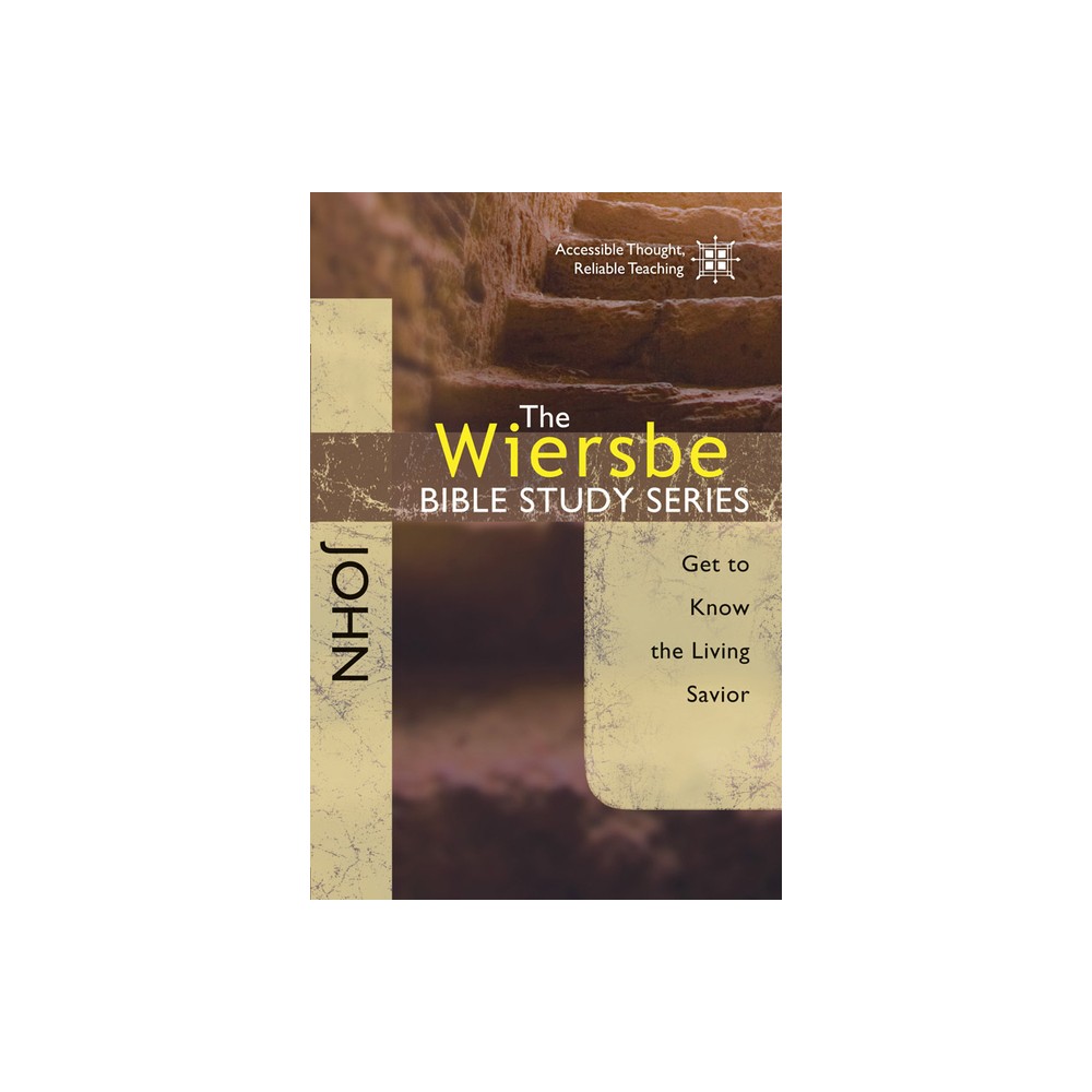 John - (Wiersbe Bible Study) by Warren W Wiersbe (Paperback)