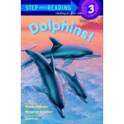 Dolphins ( Step into Reading, a Step 3 Book) (Paperback) by Sharon Bokoske