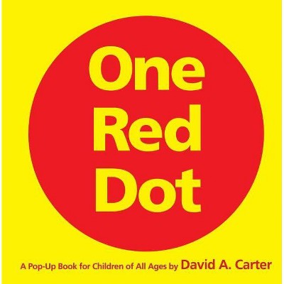 One Red Dot - (Classic Collectible Pop-Up) by  David A Carter (Hardcover)