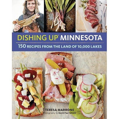  Dishing Up(r) Minnesota - by  Teresa Marrone (Paperback) 