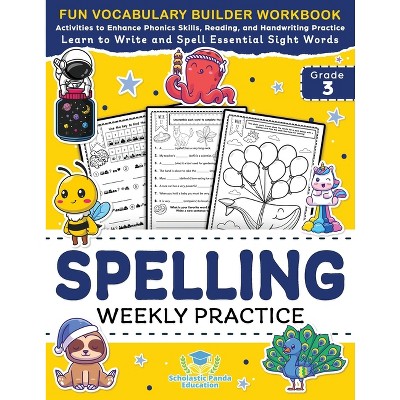 Spelling Weekly Practice for 3rd Grade - (Elementary Books for Kids) by  Scholastic Panda Education (Paperback)