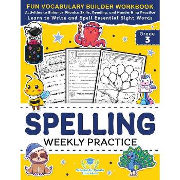Spelling Weekly Practice for 3rd Grade - (Elementary Books for Kids) by  Scholastic Panda Education (Paperback)