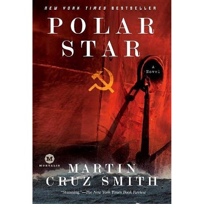 Polar Star - (Arkady Renko Novels) by  Martin Cruz Smith (Paperback)