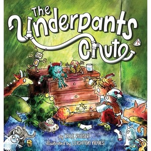 The Underpants Chute - by  Kyle Reeser (Hardcover) - 1 of 1