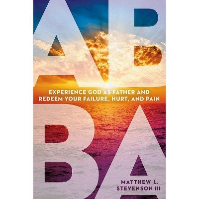 Abba - by  Matthew L Stevenson (Paperback)