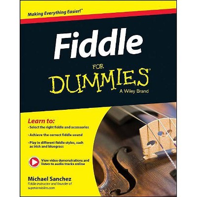 Fiddle for Dummies - by  Michael John Sanchez (Paperback)