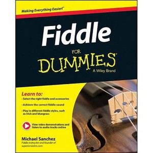 Fiddle for Dummies - by  Michael John Sanchez (Paperback) - 1 of 1