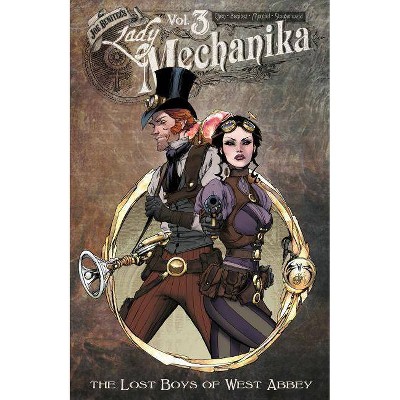 Lady Mechanika Volume 3 - by  M M Chen (Paperback)