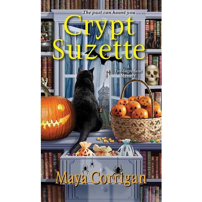 Crypt Suzette - (Five-Ingredient Mystery) by  Maya Corrigan (Paperback)
