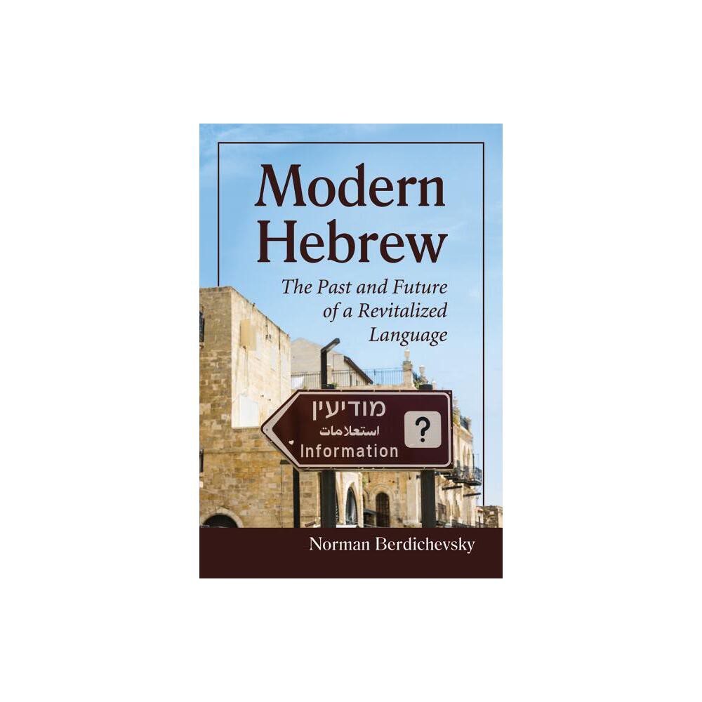 Modern Hebrew - by Norman Berdichevsky (Paperback)