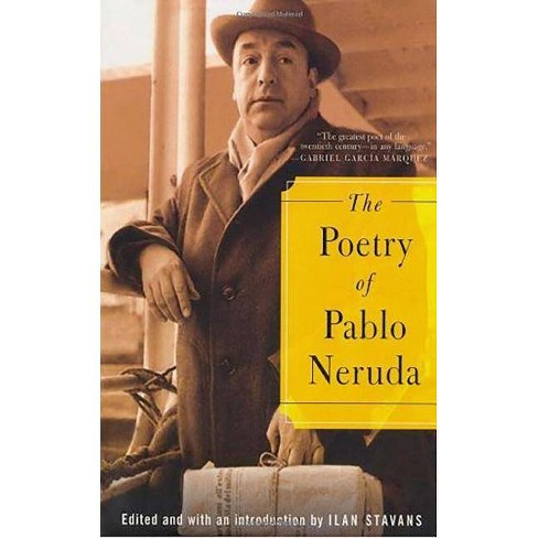 The Poetry Of Pablo Neruda Paperback Target