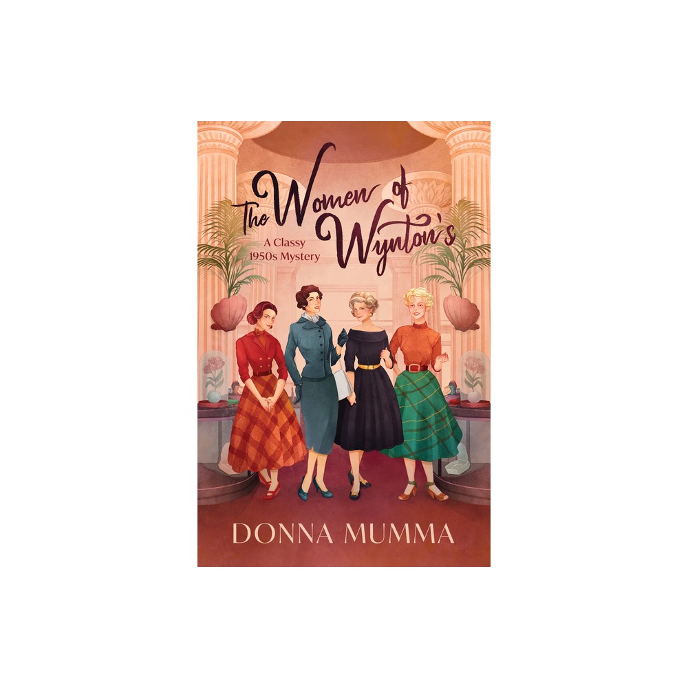 The Women of Wyntons - by Donna Mumma (Paperback)