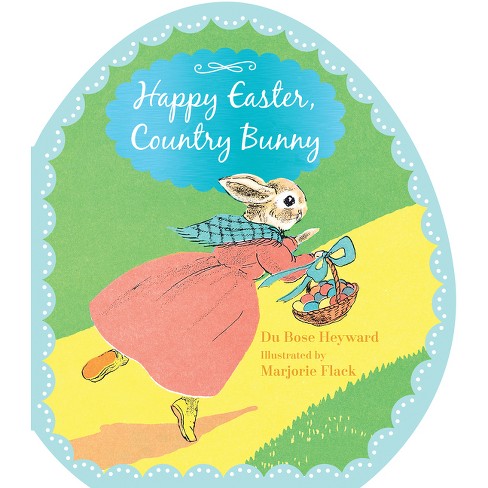 Happy Easter, Country Bunny Shaped Board Book - by  Dubose Heyward - image 1 of 1