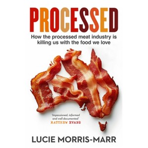 Processed - by  Lucie Morris-Marr (Paperback) - 1 of 1