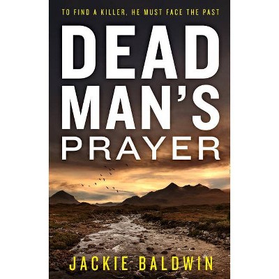 DI Frank Farrell (1) - DEAD MAN'S PRAYER - (Di Frank Farrell) by  Jackie Baldwin (Paperback)