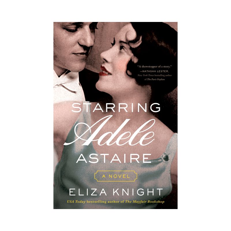 Starring Adele Astaire - by  Eliza Knight (Paperback), 1 of 2