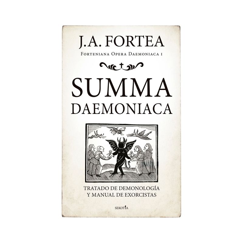 Summa Daemoniaca - by  Jose Antonio Fortea (Paperback), 1 of 2