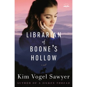 The Librarian of Boone's Hollow - by  Kim Vogel Sawyer (Paperback) - 1 of 1