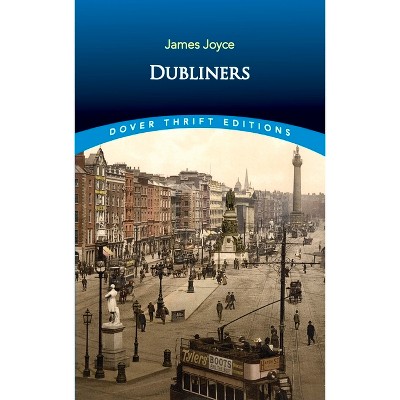 Dubliners - (dover Thrift Editions: Short Stories) By James Joyce ...