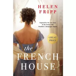 The French House - by  Helen Fripp (Paperback)