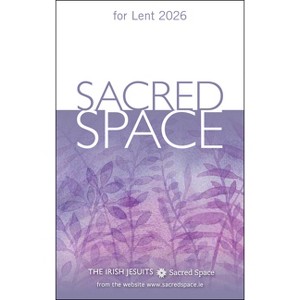 Sacred Space for Lent 2026 - by  The Irish Jesuits (Paperback) - 1 of 1