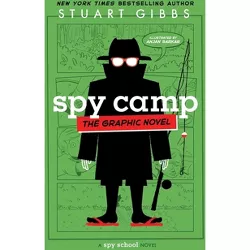 Spy Camp the Graphic Novel - (Spy School) by Stuart Gibbs