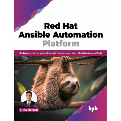 Red Hat Ansible Automation Platform - by  Luca Berton (Paperback)
