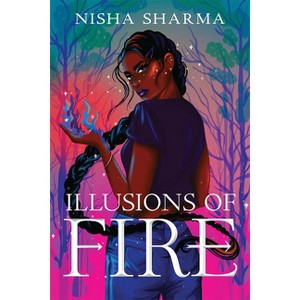 Illusions of Fire - by  Nisha Sharma (Hardcover) - 1 of 1