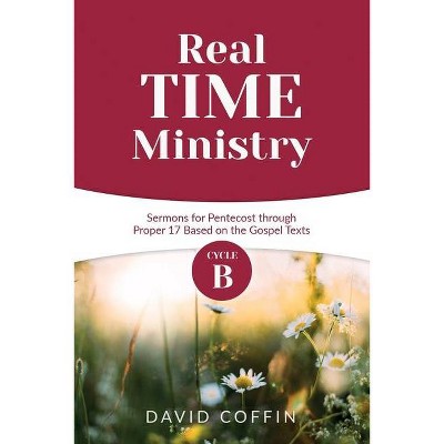 Real Time Ministry - by  David Coffin (Paperback)