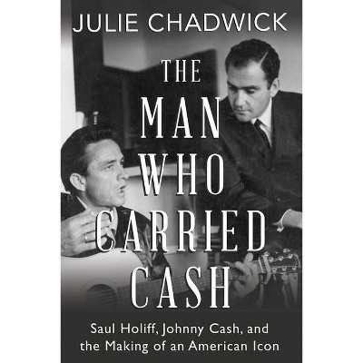 The Man Who Carried Cash - by  Julie Chadwick (Paperback)