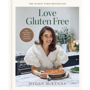Love Gluten-Free - by  Megan McKenna (Hardcover) - 1 of 1