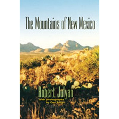 The Mountains of New Mexico - by  Robert Julyan (Paperback)