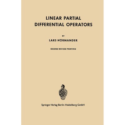 Linear Partial Differential Operators - by  Lars Hörmander (Paperback)