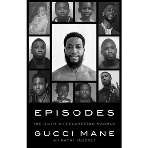 Episodes - by  Gucci Mane (Hardcover) - 1 of 1