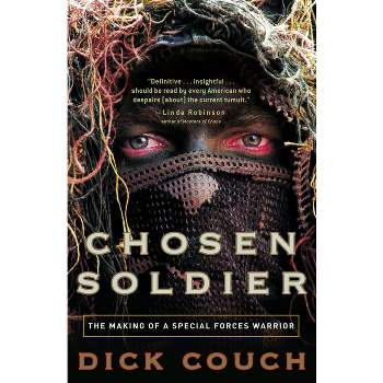 Chosen Soldier - by  Dick Couch (Paperback)