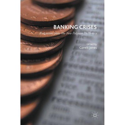 Banking Crises - by  Garett Jones (Hardcover)