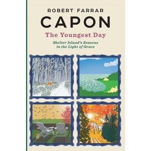 The Youngest Day - by  Robert Farrar Capon (Paperback) - 1 of 1
