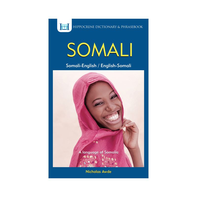 Somali-English/English-Somali Dictionary & Phrasebook - (Hippocrene Dictionary & Phrasebook) by  C Quadir & Nicholas Awde (Paperback), 1 of 2
