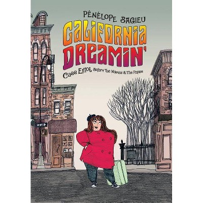 California Dreamin' - by  Pénélope Bagieu (Hardcover)