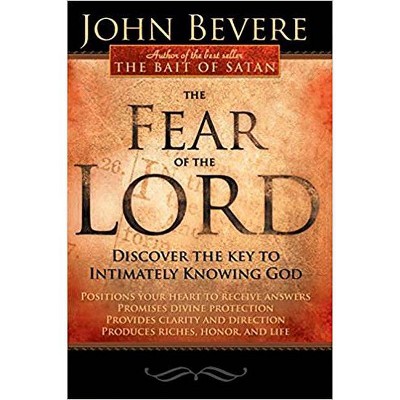 The Fear of the Lord - by  John Bevere (Paperback)