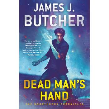 Dead Man's Hand - (The Unorthodox Chronicles) by  James J Butcher (Paperback)