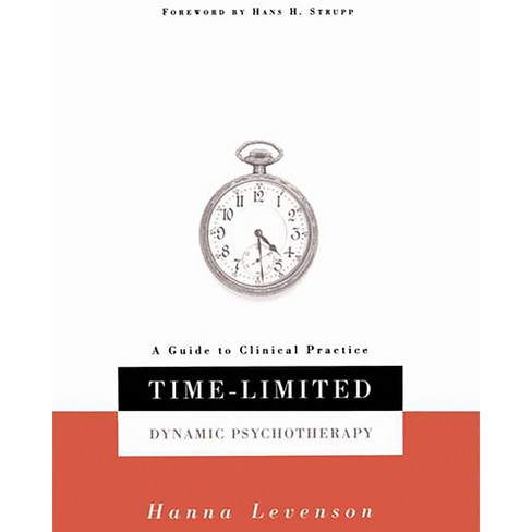 Time-Limited Dynamic Psychotherapy - by  Hanna Levenson (Hardcover) - image 1 of 1