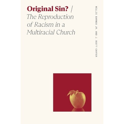 Original Sin? - (Sociology of Race and Ethnicity) by Willie Barnes Jr & J Scott Carter