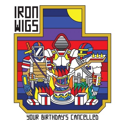 Iron Wigs - Your Birthday's Cancelled (EXPLICIT LYRICS) (CD)