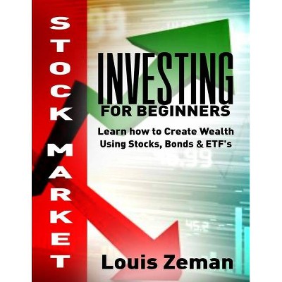 Stock Market Investing for Beginners - by  Louis Zeman (Paperback)