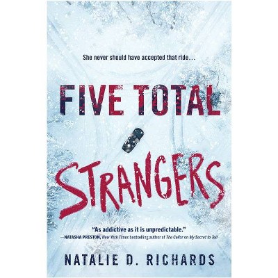 Five Total Strangers - by Natalie D. Richards (Paperback)