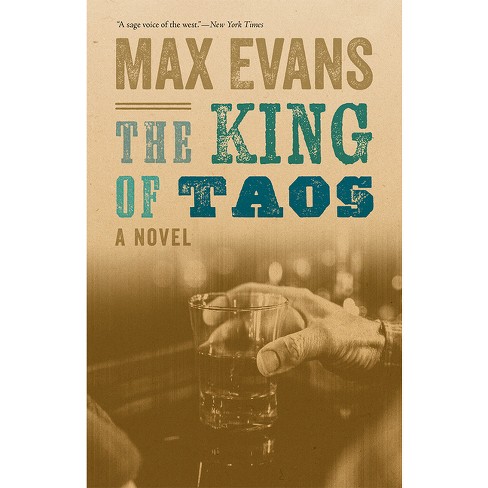 The King of Taos - by  Max Evans (Hardcover) - image 1 of 1