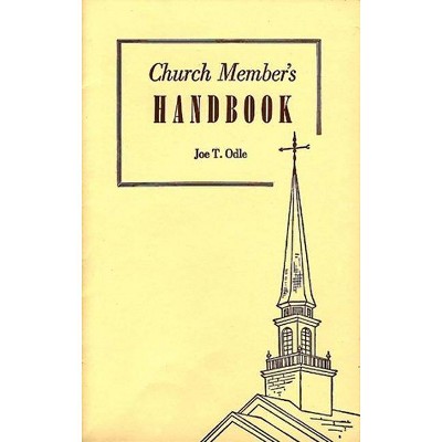 Church Members Handbook - by  Joe T Odle (Paperback)