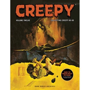 Creepy Archives Volume 12 - by  Richard Corben & Gardner Fox (Paperback) - 1 of 1